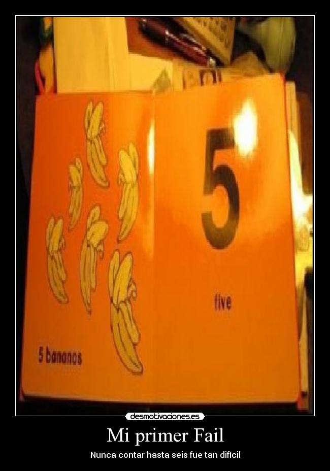 Mi primer Fail - Nunca contar hasta seis fue tan difícil