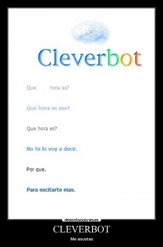 carteles cleverbot desmotivaciones
