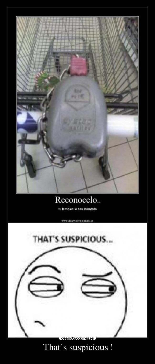 That´s suspicious ! -