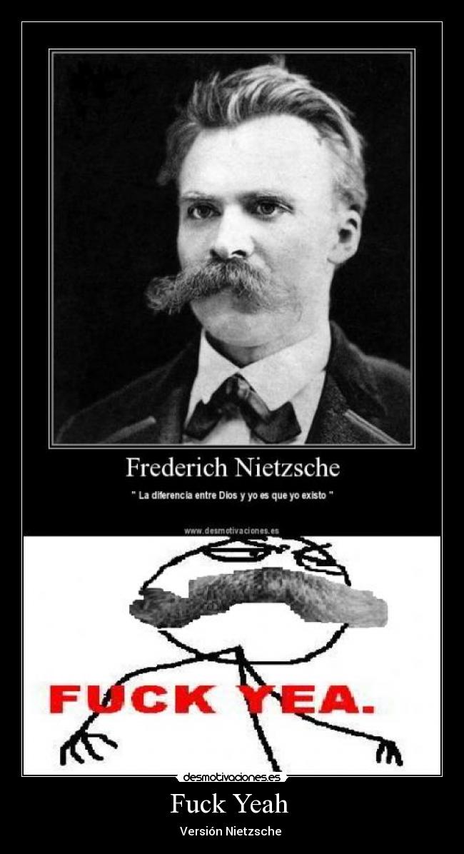 Fuck Yeah  - Versión Nietzsche 