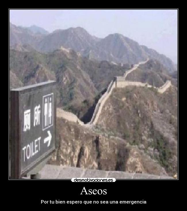 Aseos - Por tu bien espero que no sea una emergencia