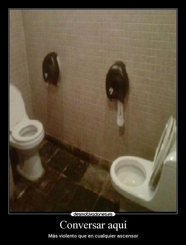Conversar aquí - Más violento que en cualquier ascensor
