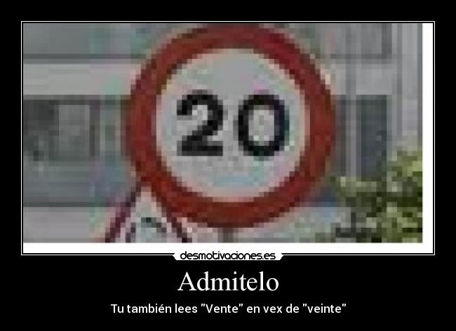 Admitelo - Tu también lees Vente en vex de veinte