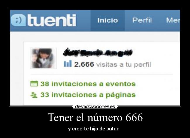 Tener el número 666 - y creerte hijo de satan  
