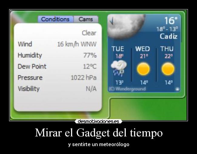 Mirar el Gadget del tiempo - y sentirte un meteorólogo