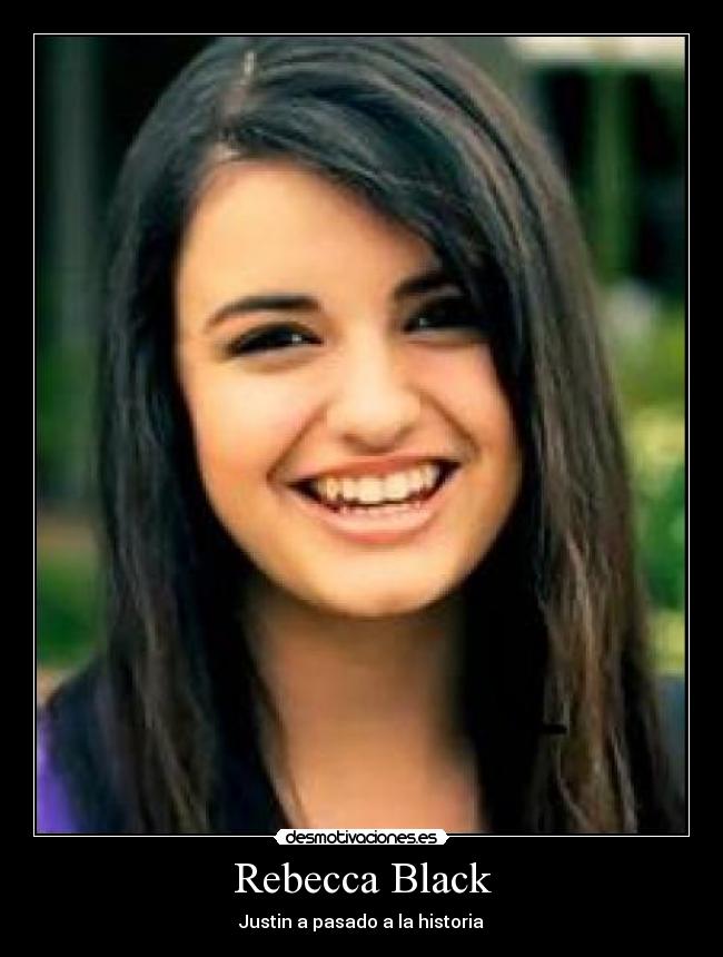 Rebecca Black - Justin a pasado a la historia