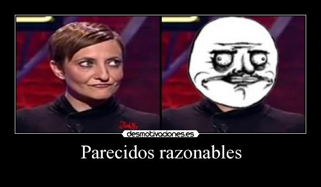 Parecidos razonables -