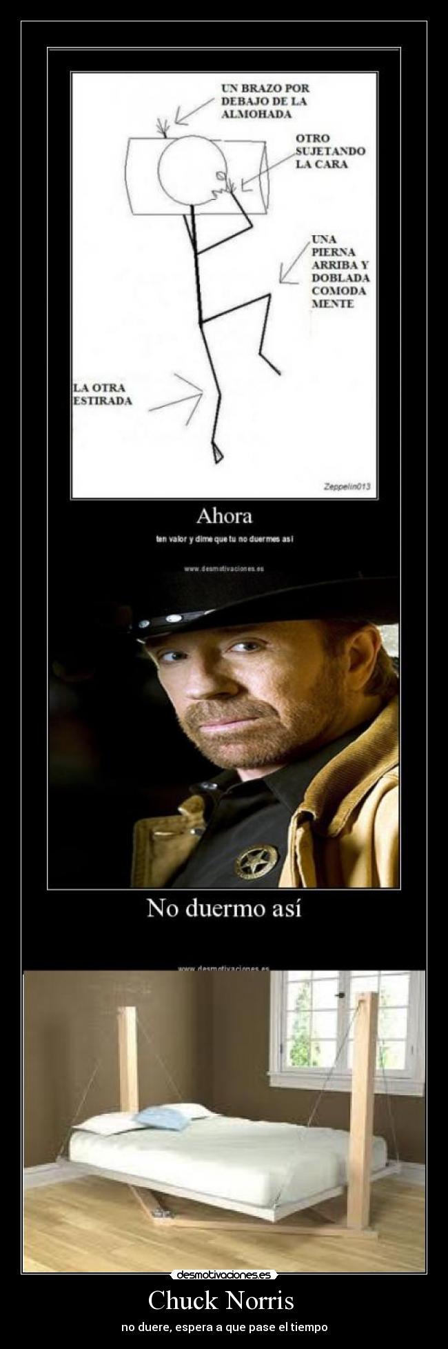 Chuck Norris  - no duere, espera a que pase el tiempo
