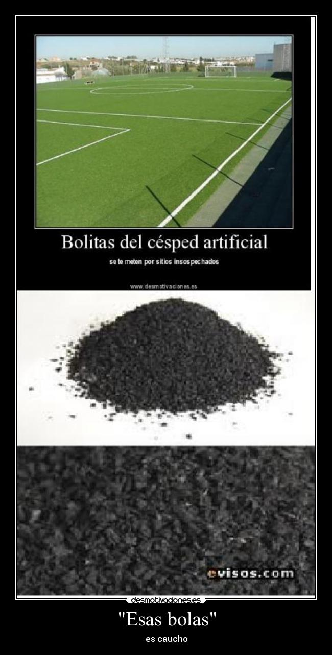 Esas bolas - es caucho