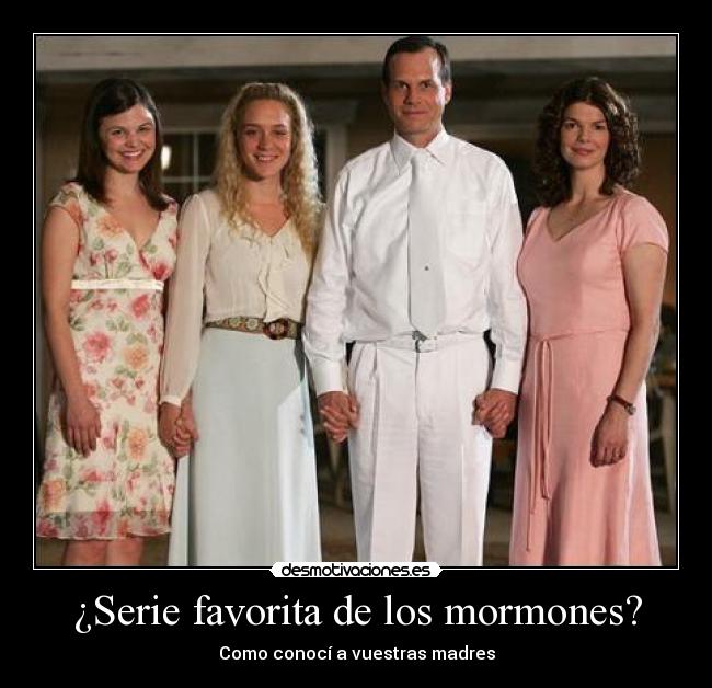 ¿Serie favorita de los mormones? - Como conocí a vuestras madres