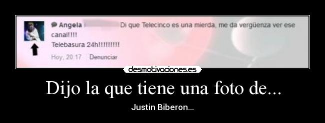 Dijo la que tiene una foto de... -