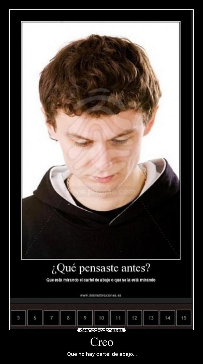 Creo - Que no hay cartel de abajo...