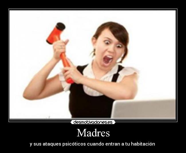 carteles madres desmotivaciones