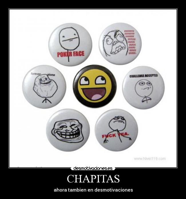 CHAPITAS - ahora tambien en desmotivaciones