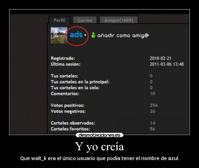 Y yo creía - Que walt_k era el único usuario que podía tener el nombre de azul.