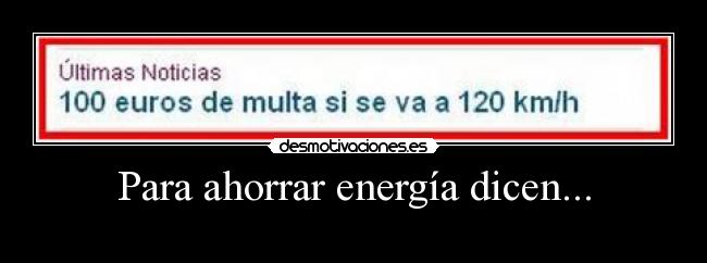 Para ahorrar energía dicen... -