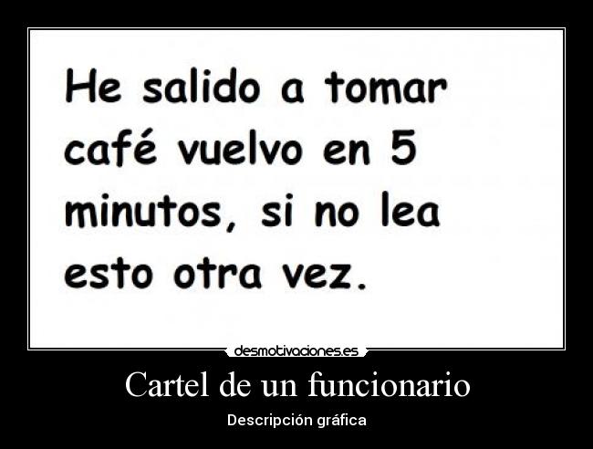 carteles funcionario desmotivaciones