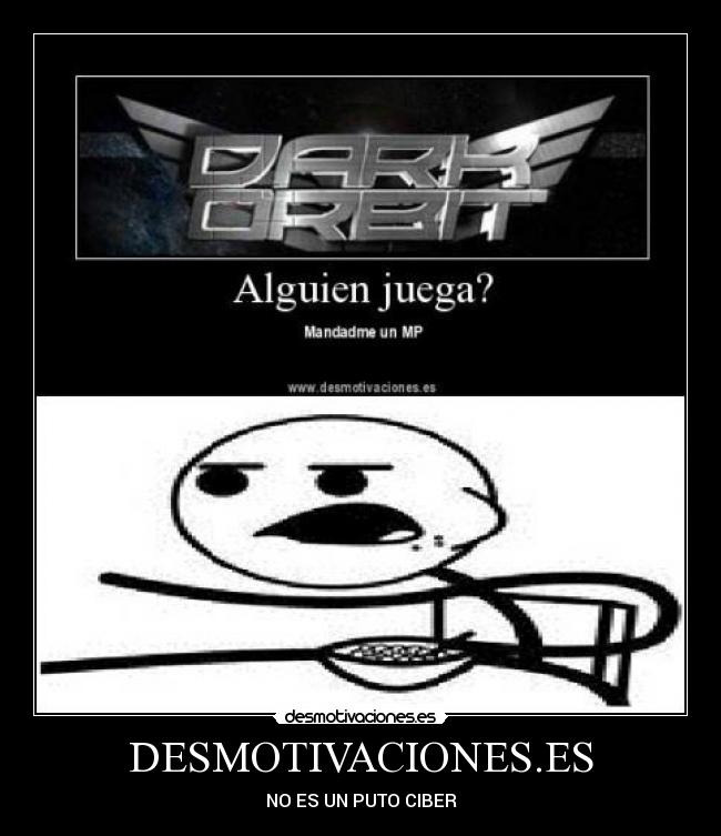 DESMOTIVACIONES.ES - NO ES UN PUTO CIBER