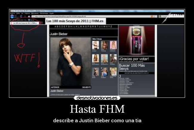 Hasta FHM - describe a Justin Bieber como una tia