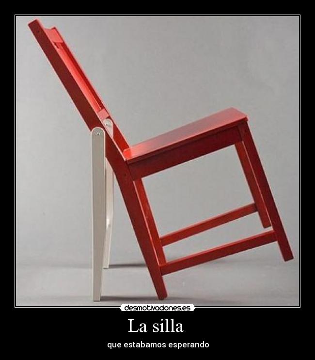 La silla -