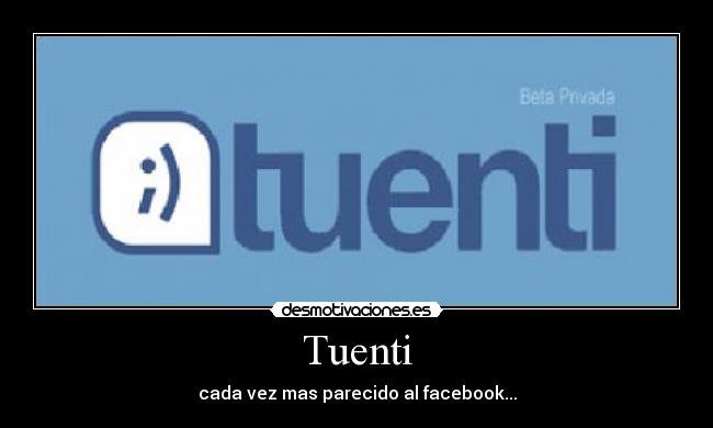 Tuenti - cada vez mas parecido al facebook...