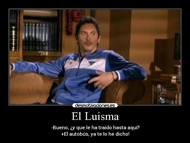 El Luisma -