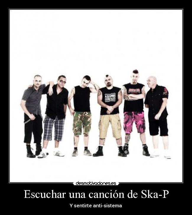 DE CANCIONES DE SKA P PARA de canciones de ska p para: