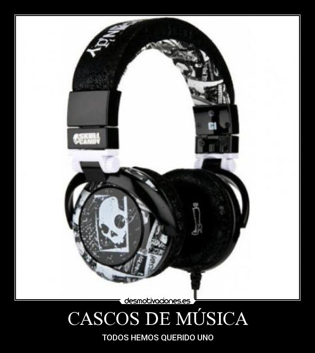 CASCOS DE MÚSICA - TODOS HEMOS QUERIDO UNO