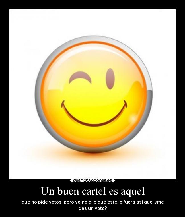 Un buen cartel es aquel -