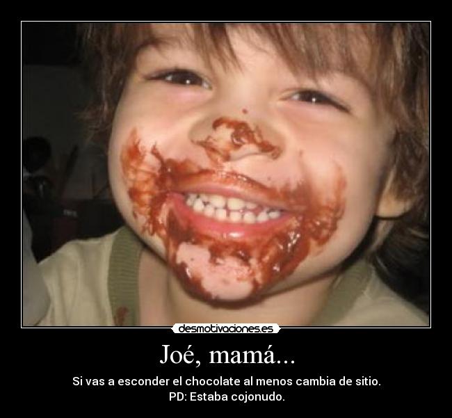 Joé, mamá... - 