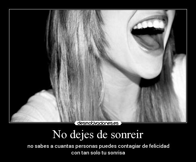 No dejes de sonreir -