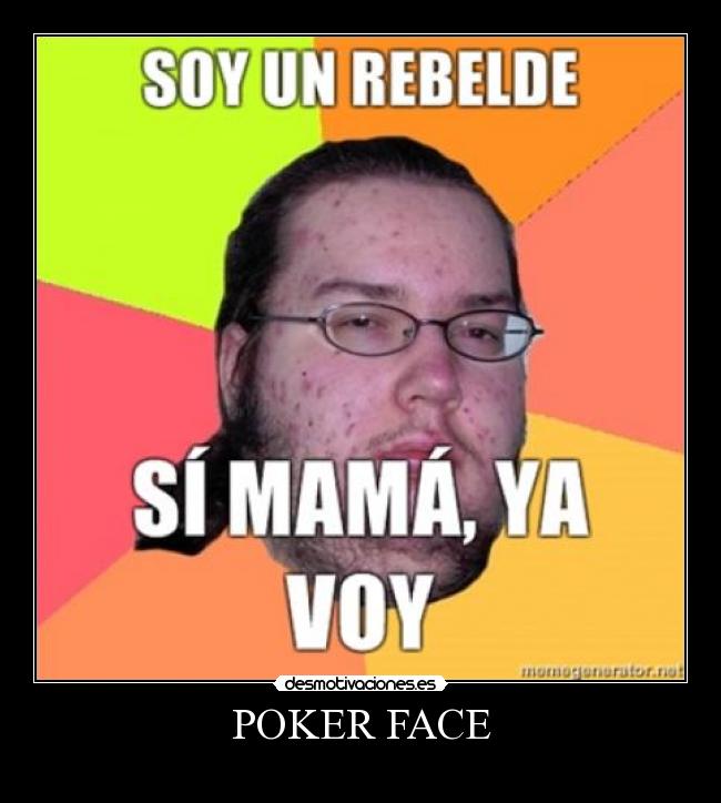 POKER FACE -