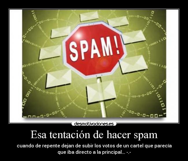 Esa tentación de hacer spam - 