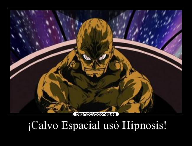 ¡Calvo Espacial usó Hipnosis! - 