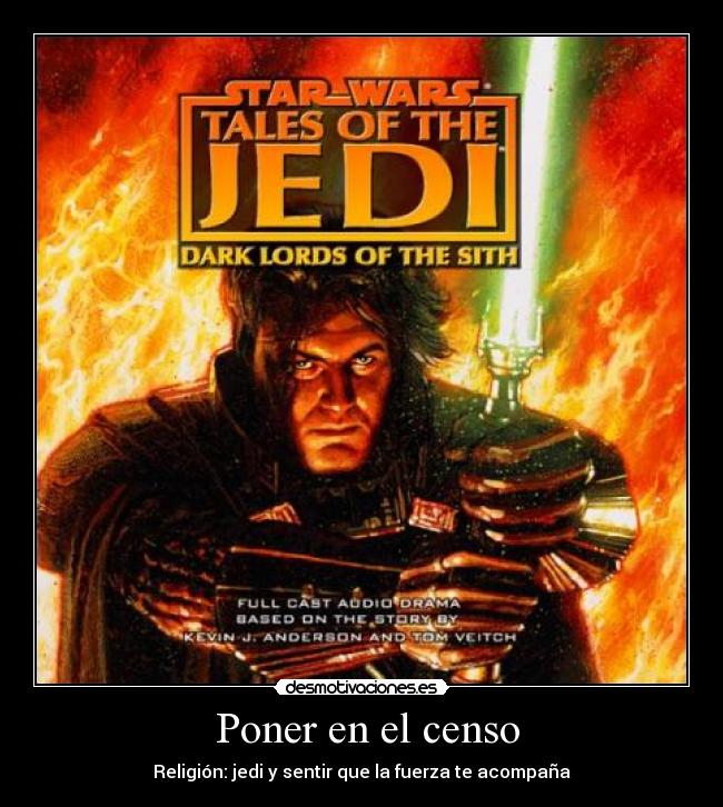 Poner en el censo - Religión: jedi y sentir que la fuerza te acompaña