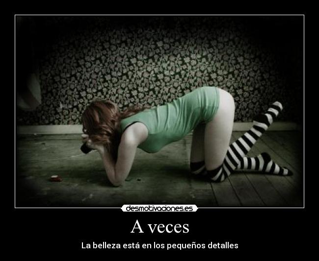 A veces -