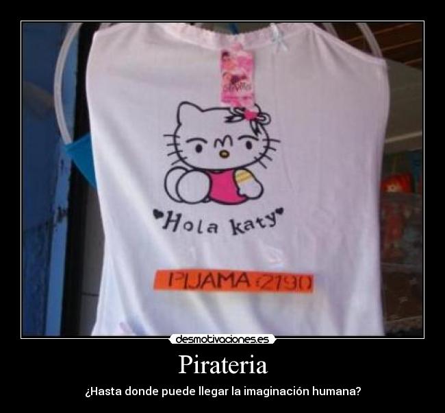 Pirateria - ¿Hasta donde puede llegar la imaginación humana?
