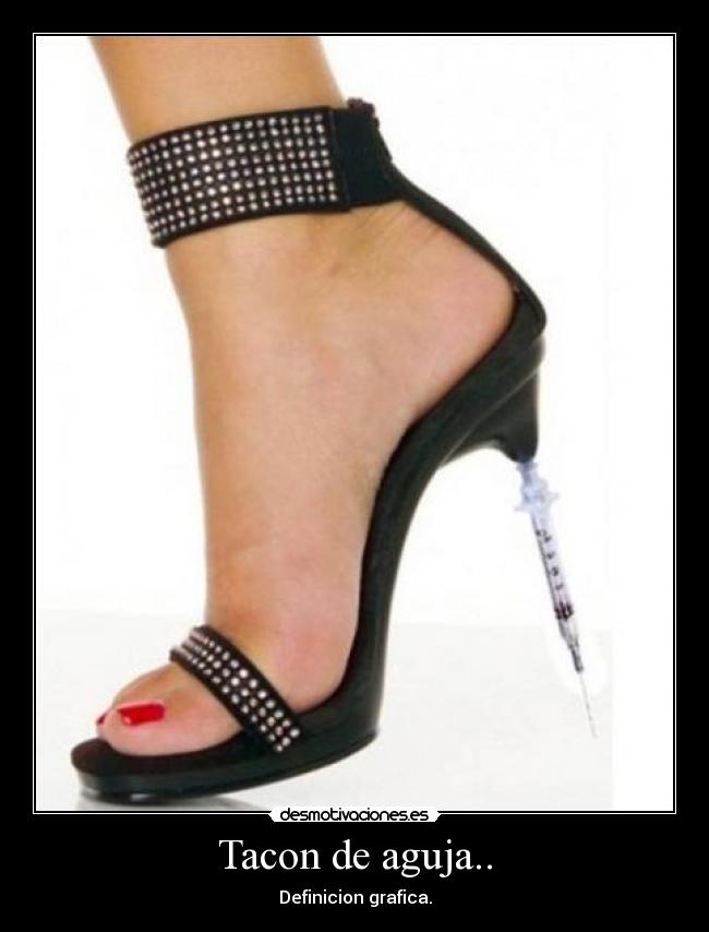Tacon de aguja.. - Definicion grafica.