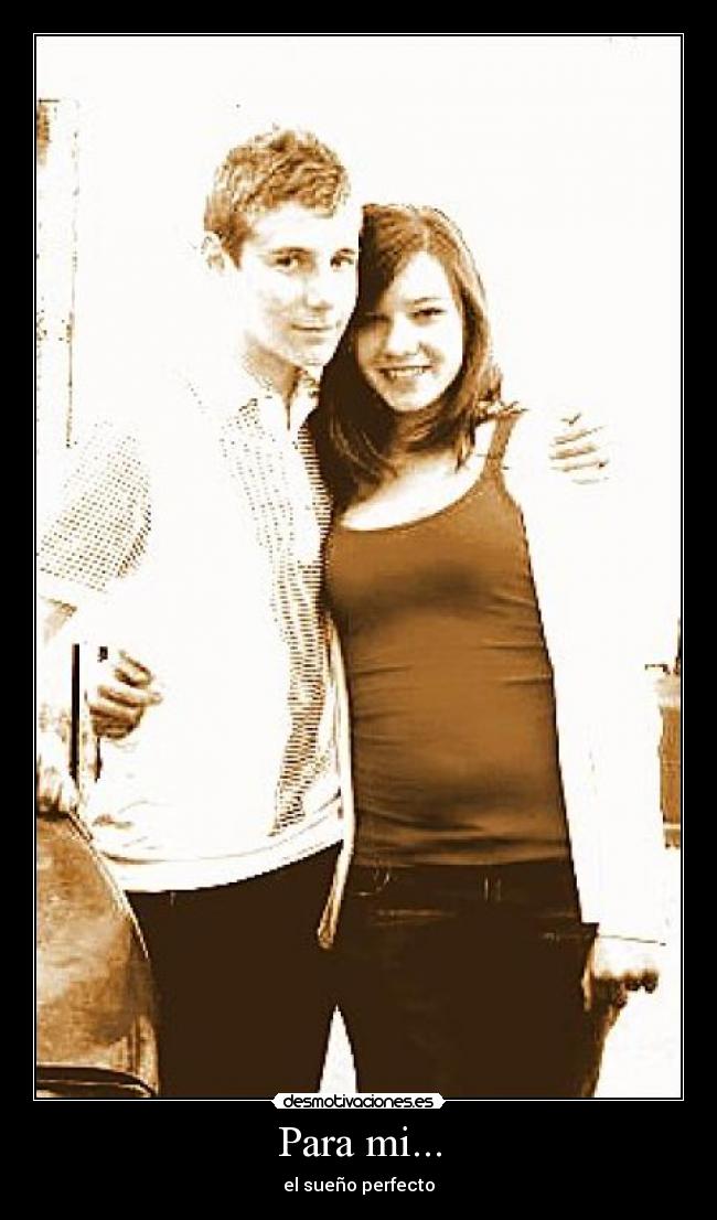 Para mi... -