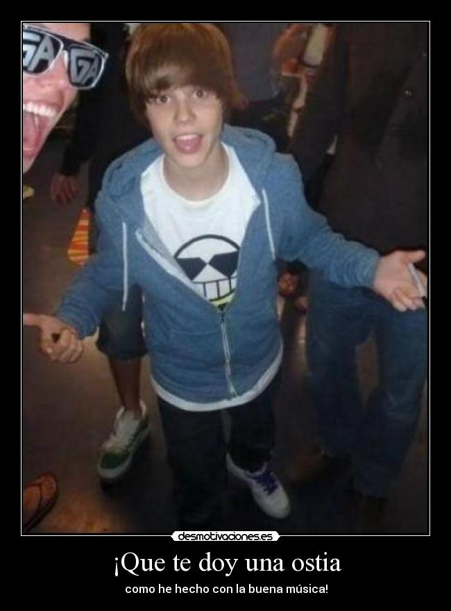 ¡Que te doy una ostia -