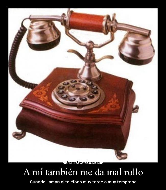 A mí también me da mal rollo - 