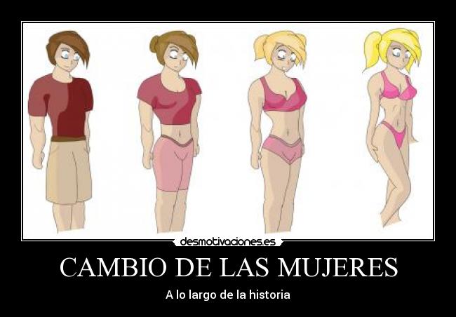 CAMBIO DE LAS MUJERES - 