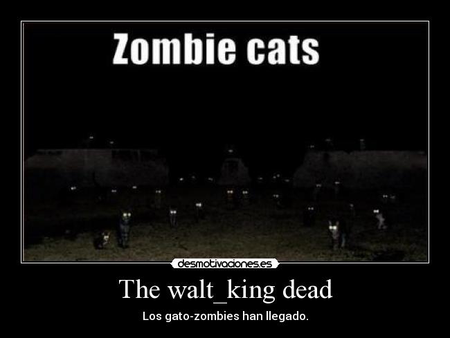 The walt_king dead - 