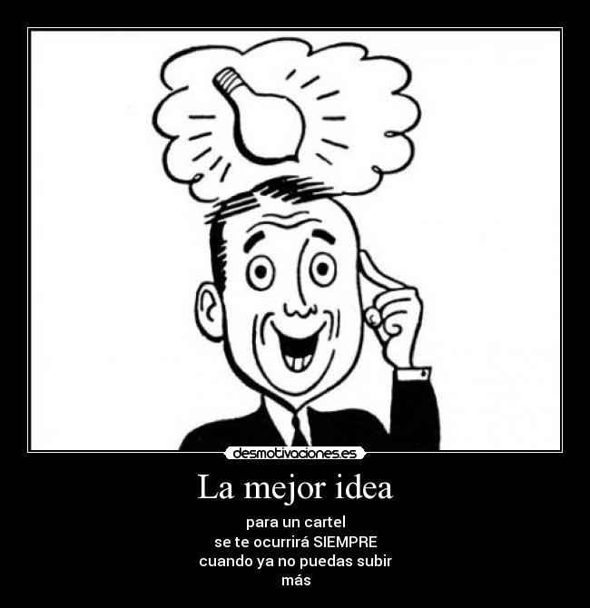 carteles idea cartel desmotivaciones