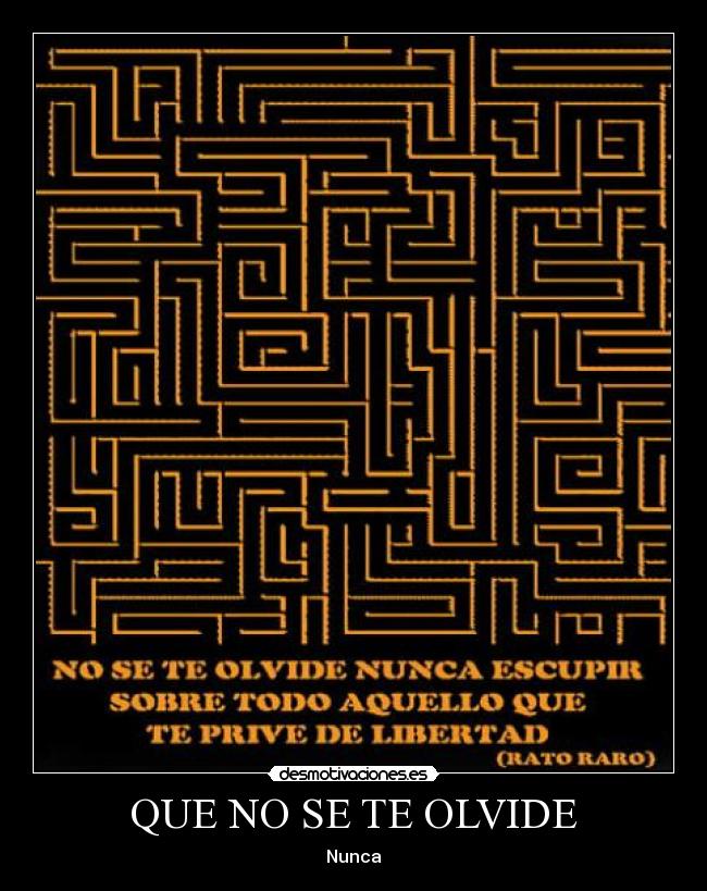 QUE NO SE TE OLVIDE - Nunca