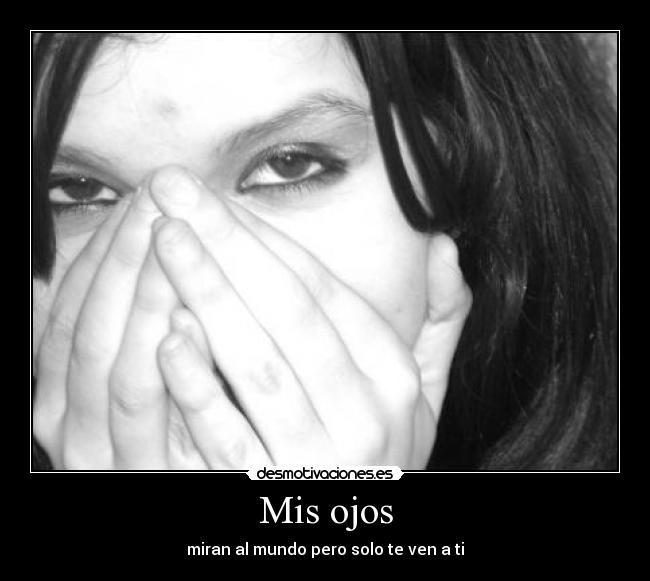 Mis ojos -