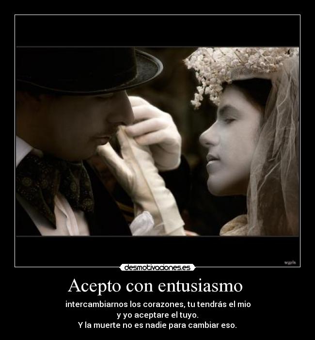 Acepto con entusiasmo -