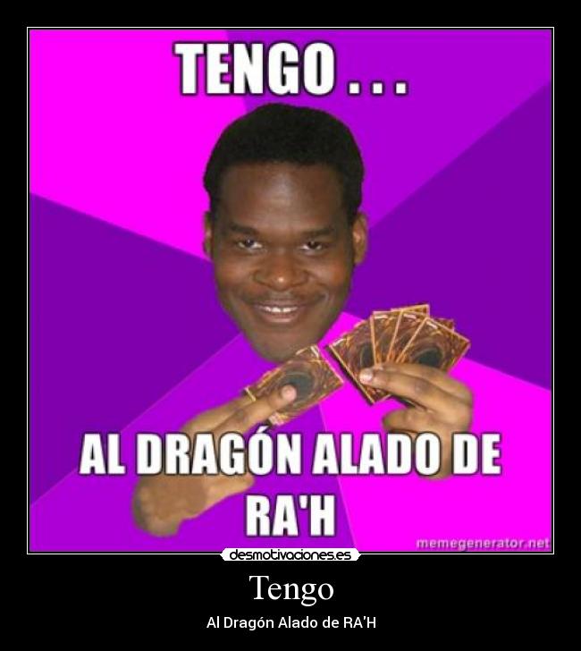 Tengo - Al Dragón Alado de RAH