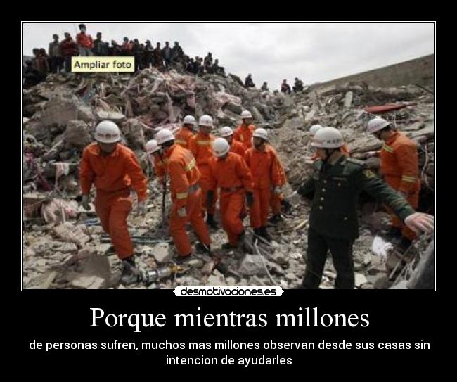 Porque mientras millones -