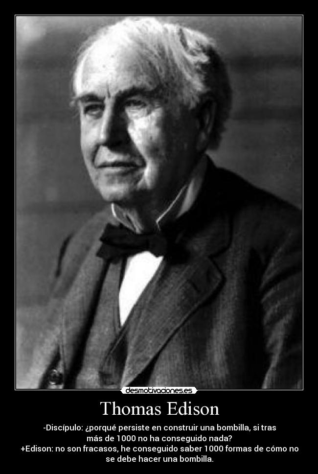 carteles thomas edison bombilla 1000 formas como hacer nada discipulo desmotivaciones